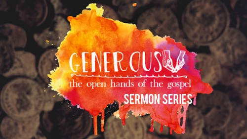 Generous: The Open Hands of the Gospel